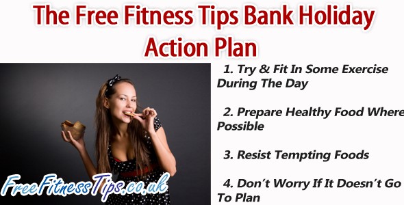 The Free Fitness Tips Bank Holiday Action Plan