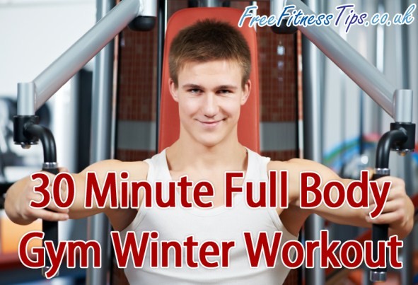 30 Minute Full Body Gym Winter Workout
