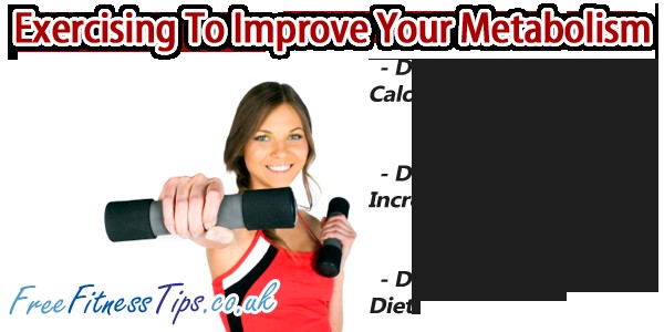Exercising To Improve Your Metabolism