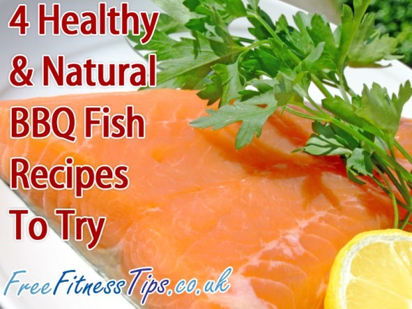 4 Healthy & Natural BBQ Fish Recipes To Try