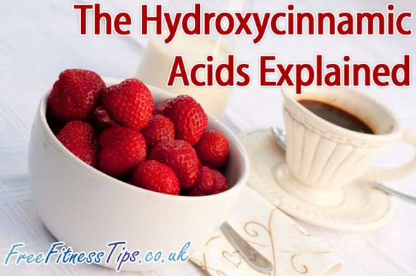 The Hydroxycinnamic Acids