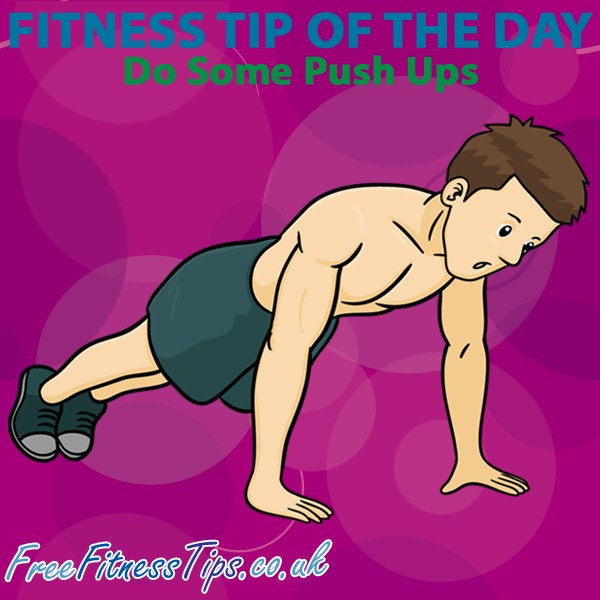 Fitness Tip Of The Day – Do Some Push Ups